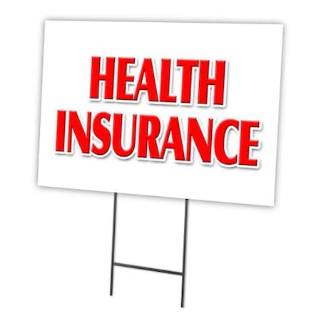 Signmission Health Insurance Yard Sign & Stake outdoor plastic coroplast window, C-1216 Health Insurance C-1216 Health Insurance